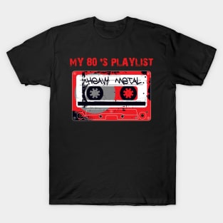 My 80's Playlist-Heavy Metal T-Shirt